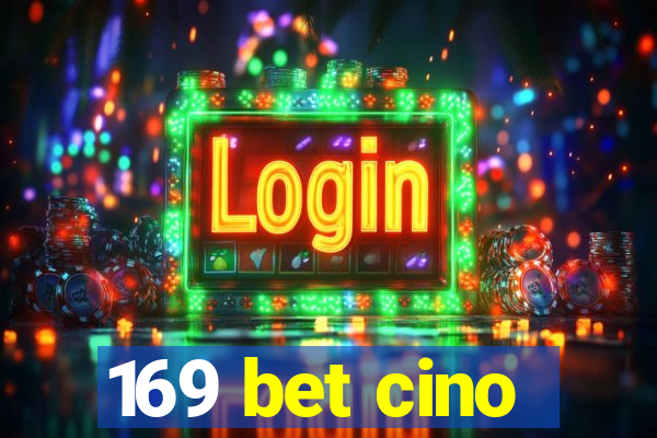 169 bet cino